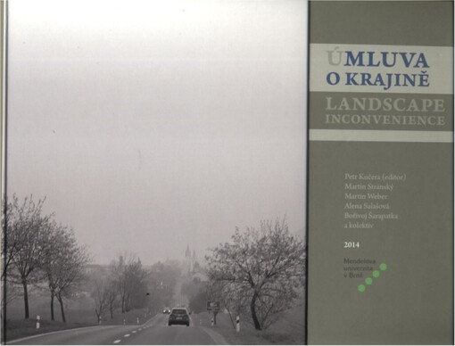 Úmluva o krajině =: Landscape inconvenience : důsledky a rizika nedodržování Evropské úmluvy o krajině