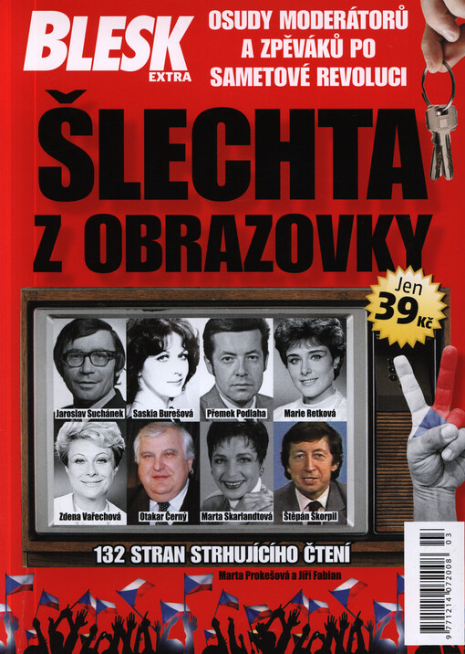 Šlechta z obrazovky :osudy moderátorů a zpěváků po sametové revoluci ; Rudá šlechta : osudy politických prominentů po sametové revoluci