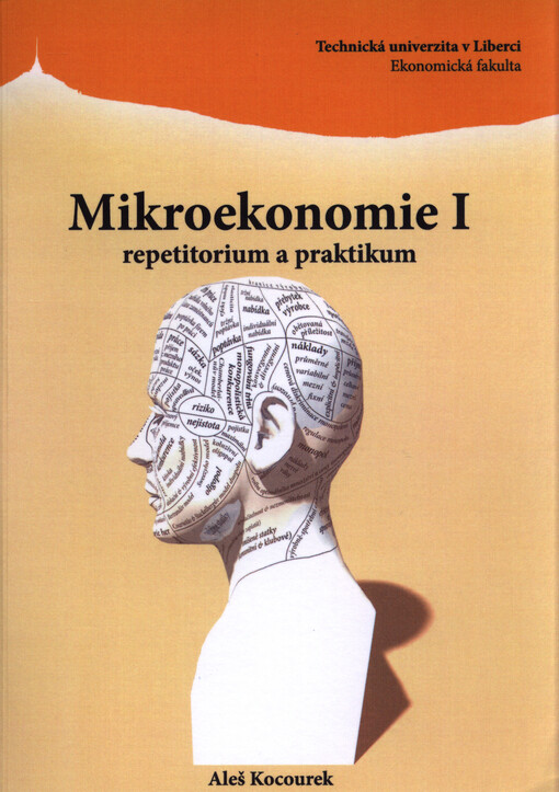 Mikroekonomie I :repetitorium a praktikum