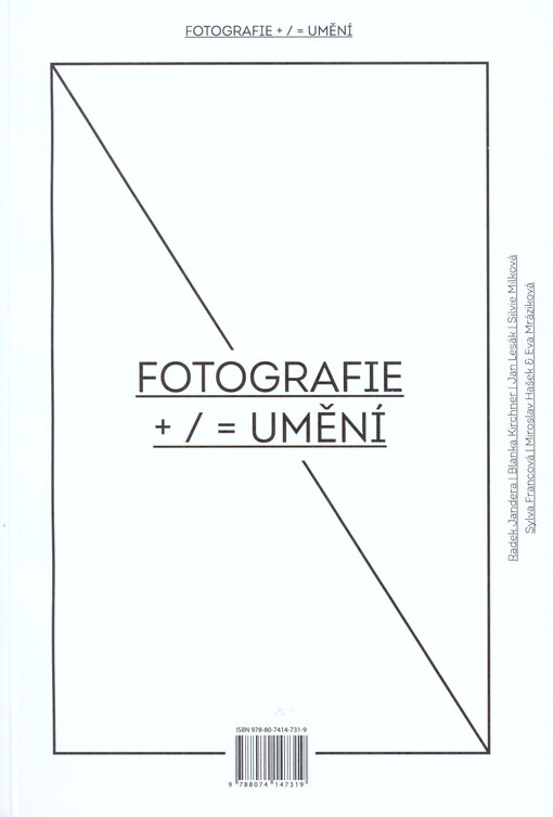 Fotografie + / = umění :antologie textů ...