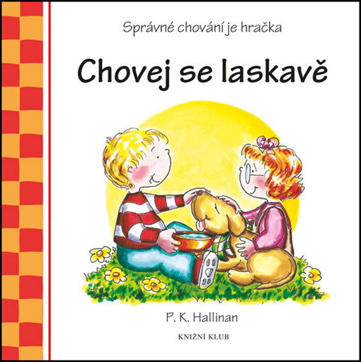 Chovej se laskavě