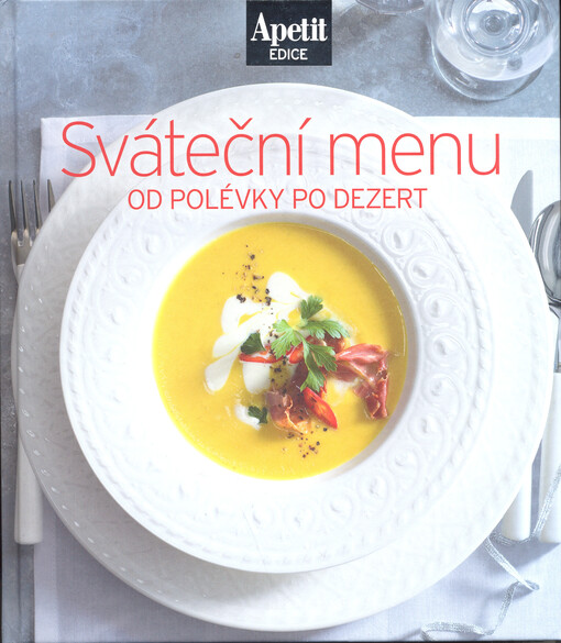 Sváteční menu od polévky po dezert