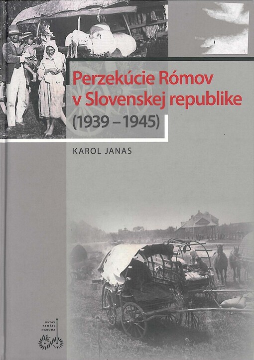 Perzekúcie Rómov v Slovenskej republike (1939 - 1945)