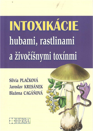 Intoxikácie hubami, rastlinami a živočíšnymi toxínmi /