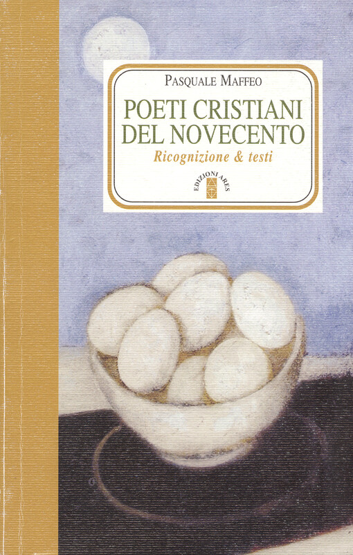 Poeti cristiani del Novecento : ricognizione & testi   