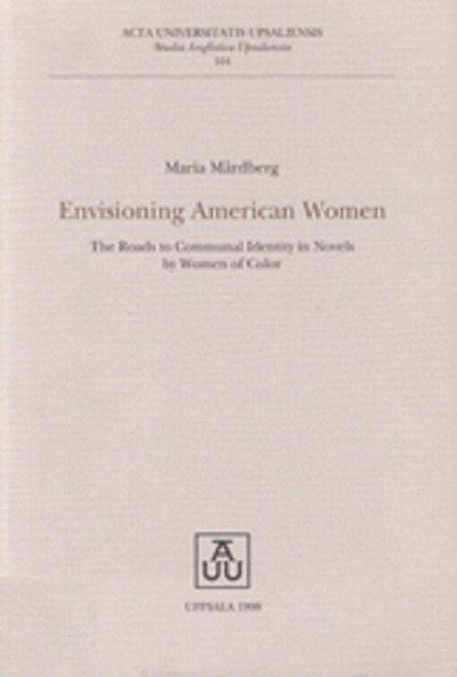 Envisioning American women : the roads to communal identity in novels by women of color