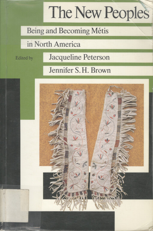 The new peoples : being and becoming Métis in North America   