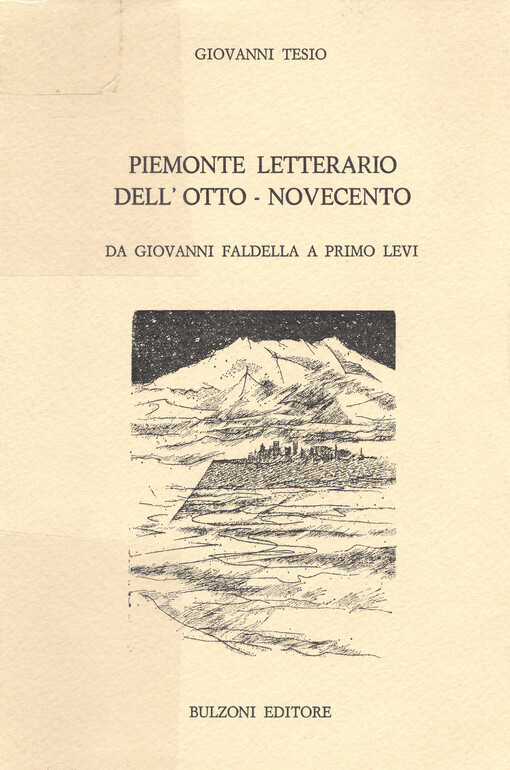 Piemonte letterario dell'Otto-Novecento : da Giovanni Faldella a Primo Levi   