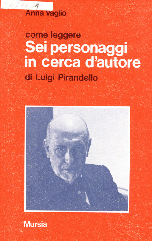 Come leggere Sei personaggi in cerca d'autore di Luigi Pirandello    
