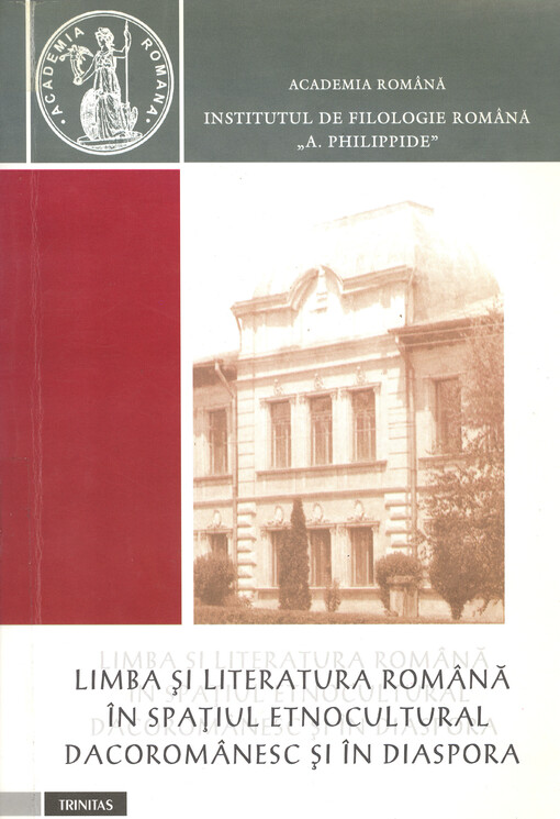 Limba şi literatura română în spaţiul etnocultural dacoromânesc şi în diaspora    