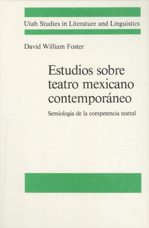 Estudios sobre teatro mexicano contemporáneo :semiología de la competencia teatral