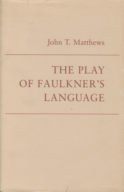 The play of Faulkner's language    
