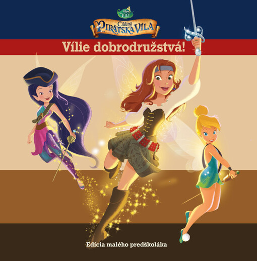 Cililing a pirátska víla-Vílie dobrodružstvá!