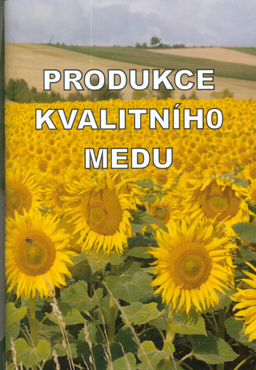 Produkce kvalitního medu