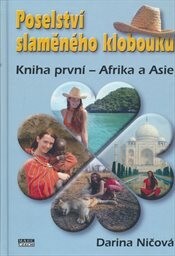 Poselství slaměného klobouku, Kniha první, Afrika a Asie