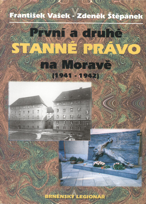 První a druhé stanné právo na Moravě : (1941-1942)