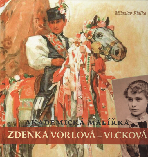 Akademická malířka Zdenka Vorlová-Vlčková