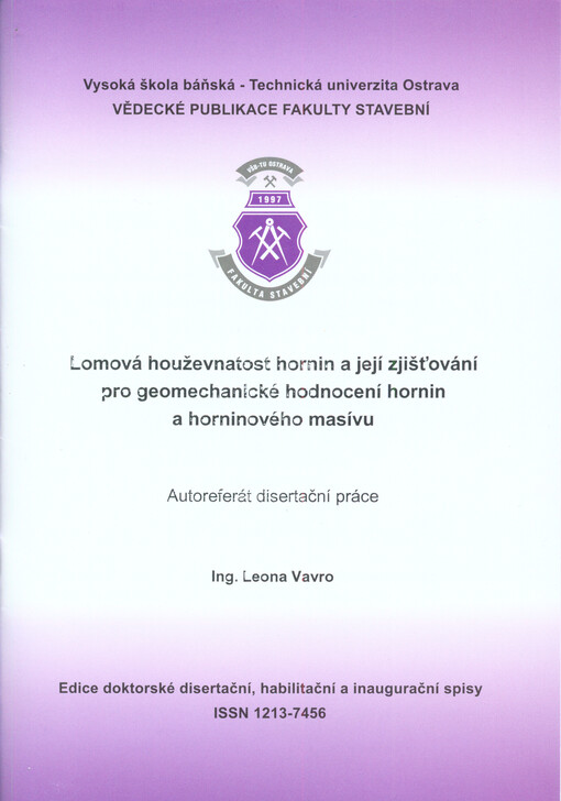 Lomová houževnatost hornin a její zjišťování pro geomechanické hodnocení hornin a horninového masívu :autoreferát disertační práce