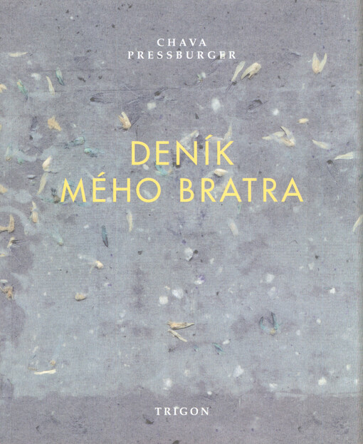 Deník mého bratra: zápisky Petra Ginze z let 1941-1942