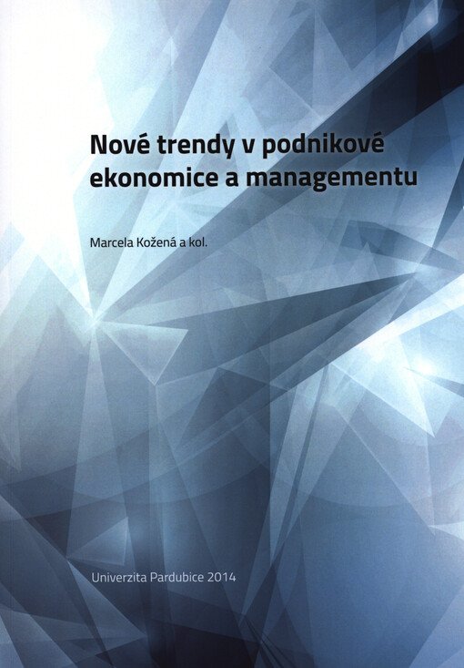 Nové trendy v podnikové ekonomice a managementu