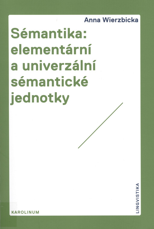 Sémantika: elementární a univerzální sémantické jednotky