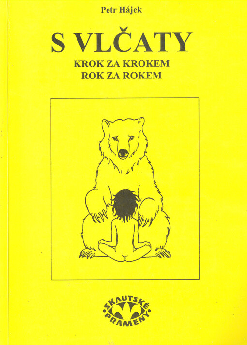 S vlčaty krok za krokem, rok za rokem