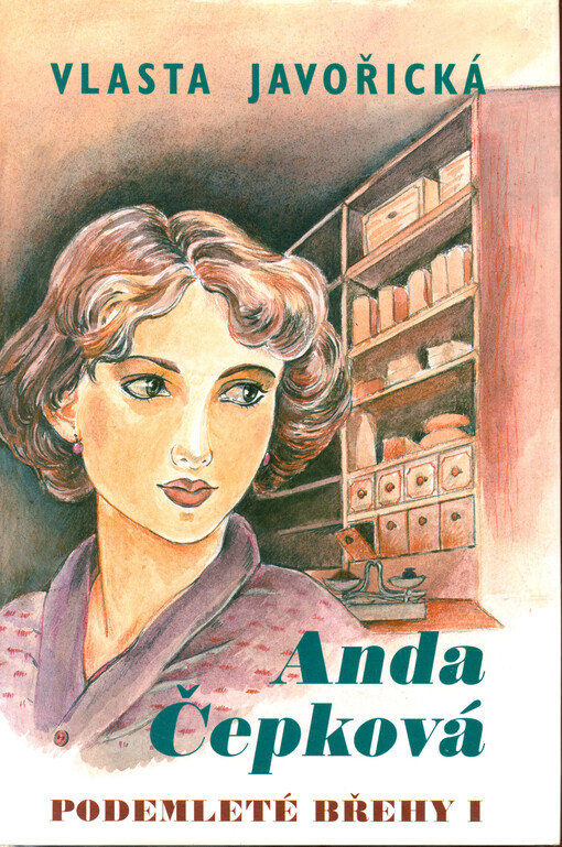 Podemleté břehy, I, Anda Čepková