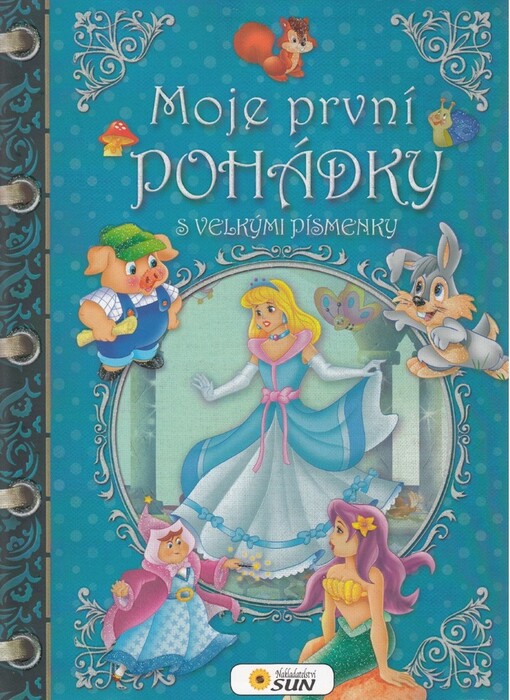 Moje první pohádky :s velkými písmenky