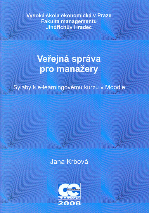 Veřejná správa pro manažery :sylaby k e-learningovému kurzu v Moodle