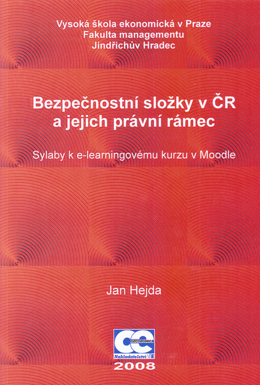 Bezpečnostní složky v ČR a jejich právní rámec :sylaby k e-learningovému kurzu v Moodle