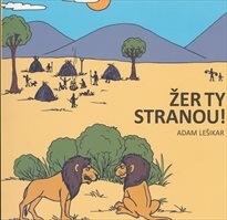 Žer ty stranou!