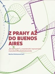 Z Prahy až do Buenos Aires