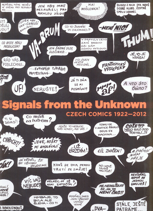 Signals from the unknown :Czech comics 1922-2012