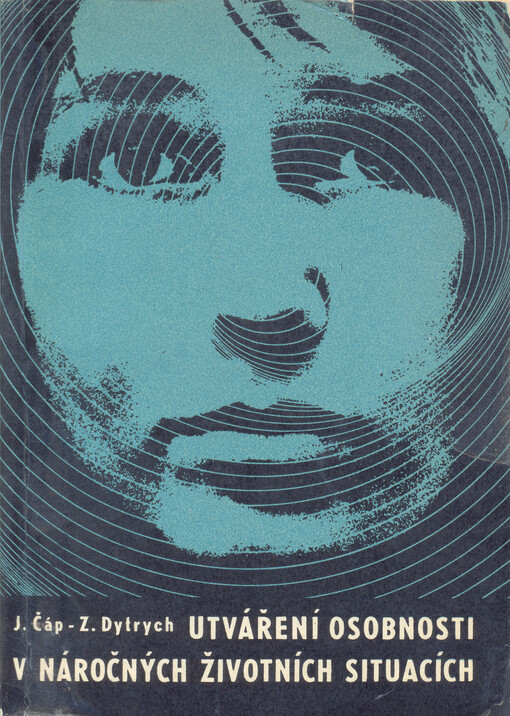 Utváření osobnosti v náročných životních situacích