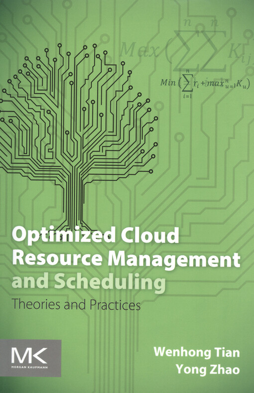 Optimized cloud resource management and scheduling : theories and practices