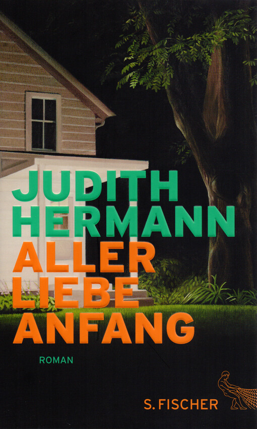 Aller liebe Anfang :Roman