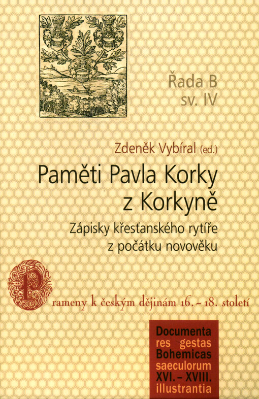Paměti Pavla Korky z Korkyně : zápisky křesťanského rytíře z počátku novověku