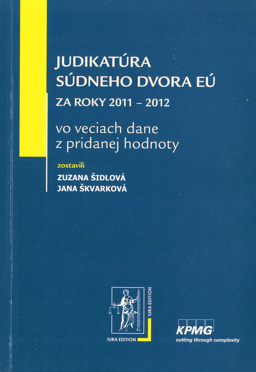 Judikatúra súdneho dvora EÚ : za roky 2011-2012 : vo veciach dane z pridanej hodnoty