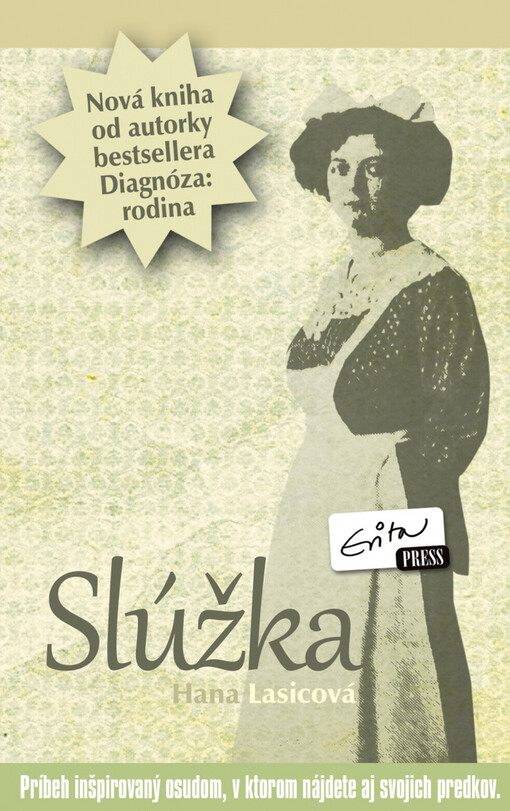 Slúžka, Vydanie prvé