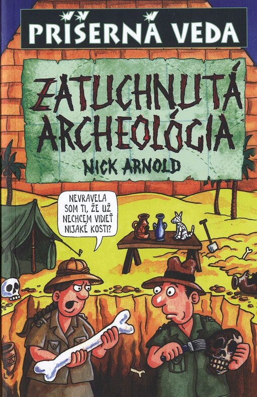 Zatuchnutá archeológia - Príšerná veda