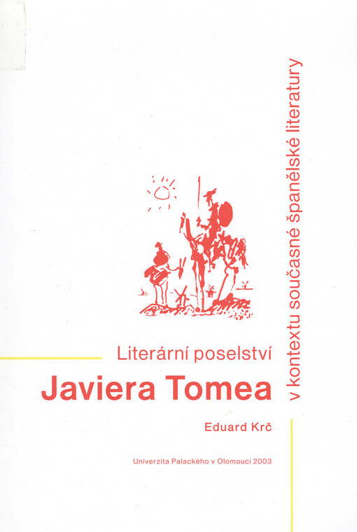 Literární poselství Javiera Tomea v kontextu současné španělské literatury