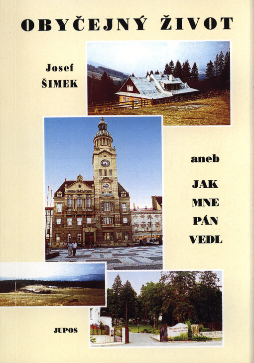 Obyčejný život, aneb, Jak mne Pán vedl