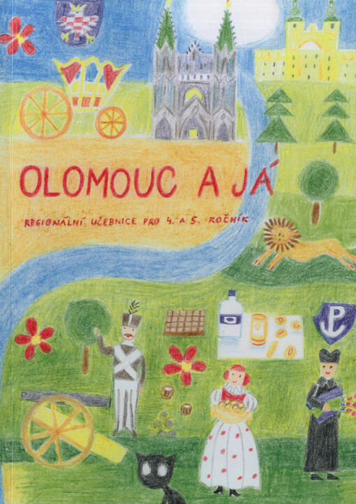 Olomouc a já : regionální učebnice pro 4.-5. ročník ZŠ