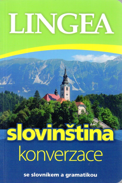 Slovinština : konverzace : [se slovníkem a gramatikou