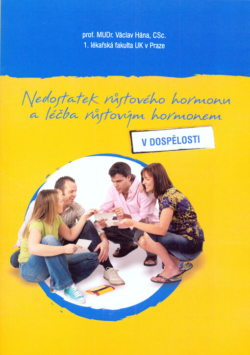 Nedostatek růstového hormonu a léčba růstovým hormonem v dospělosti