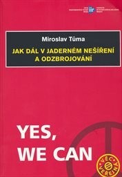 Jak dál v jaderném nešíření a odzbrojování