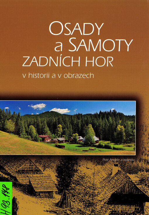 Osady a samoty Zadních hor v historii a v obrazech