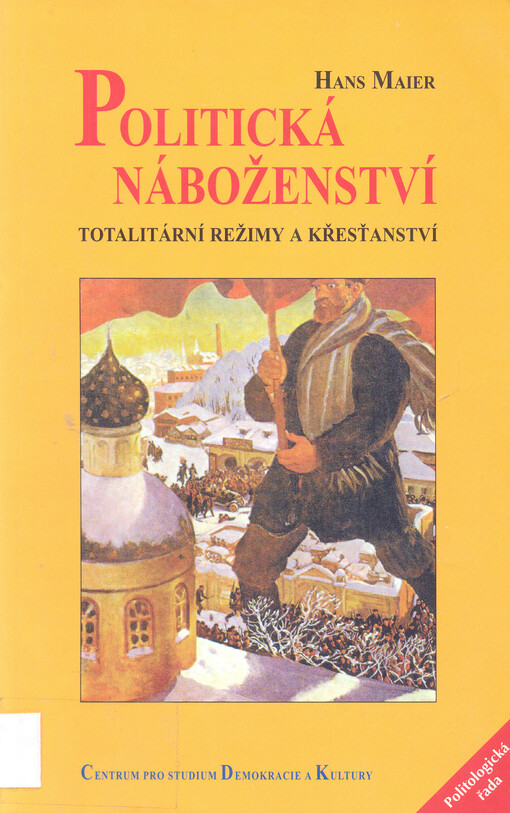 Politická náboženství: totalitární režimy a křesťanství