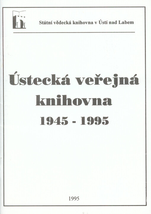 Ústecká veřejná knihovna : 1945-1995
