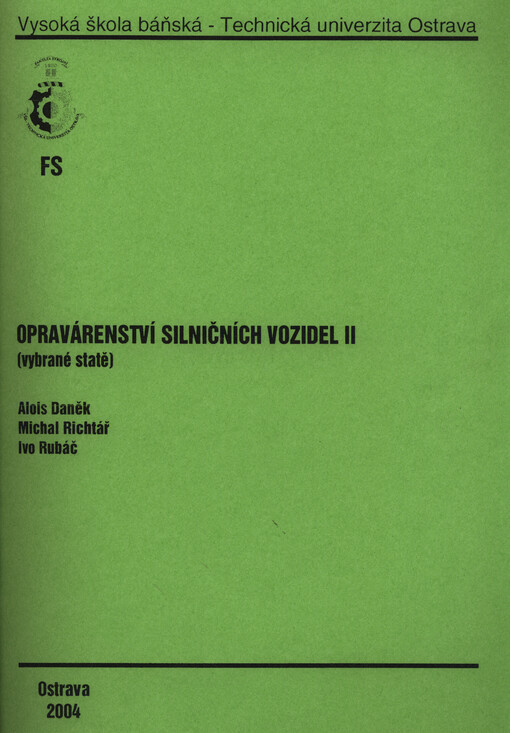 Opravárenství silničních vozidel II: (vybrané statě)